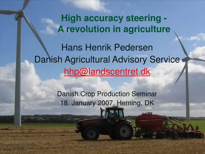 high accuracy steering a revolution in agriculture