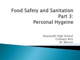 Food Safety and Sanitation Part 3: Personal Hygeine