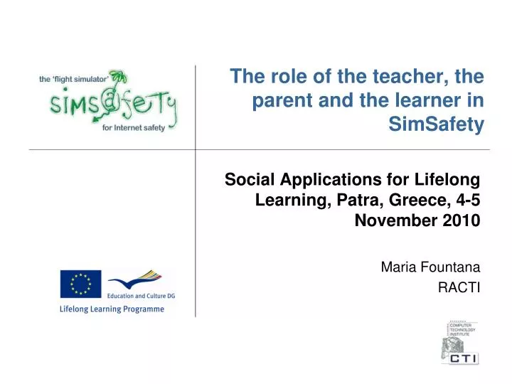 the role of the teacher the parent and the learner in simsafety