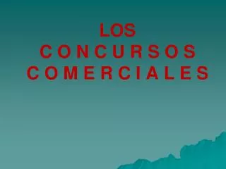 los c o n c u r s o s c o m e r c i a l e s