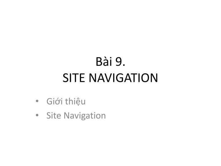 b i 9 site navigation