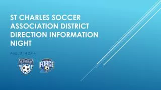 St Charles Soccer Association District direction information night