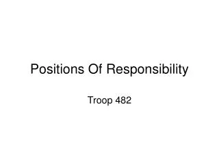 positions of responsibility