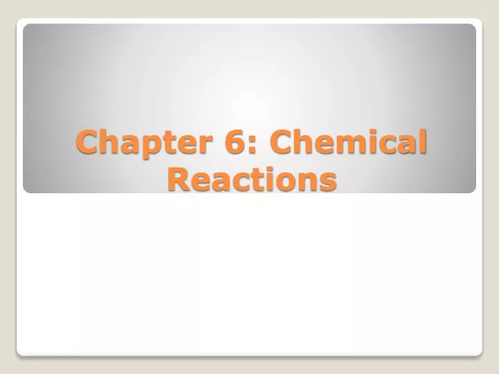 chapter 6 chemical reactions
