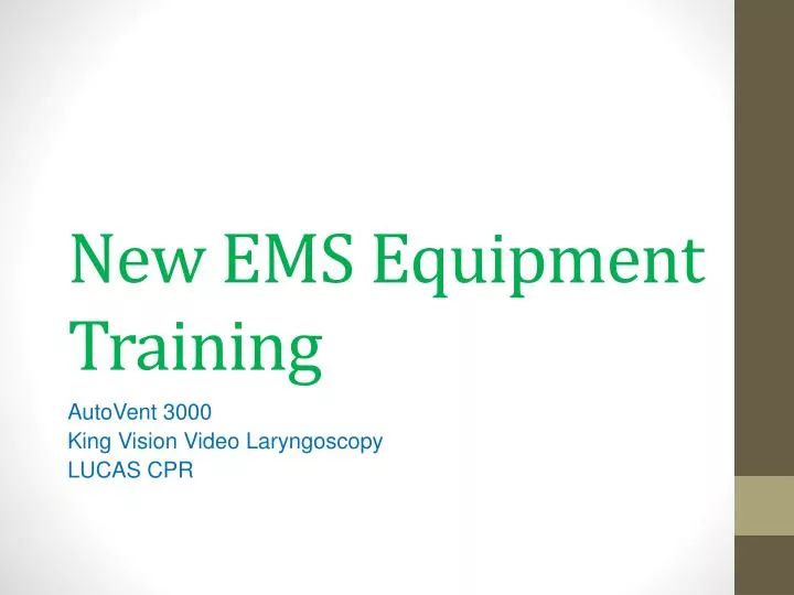 new ems equipment t raining