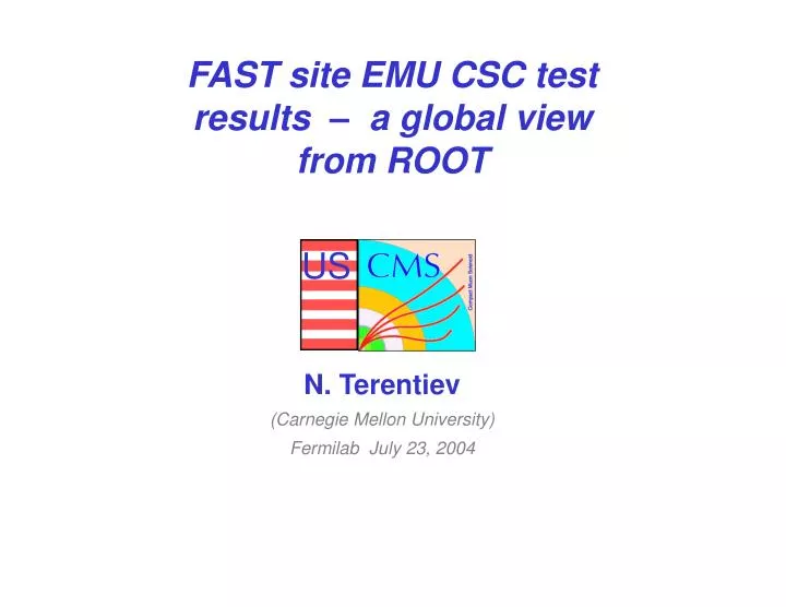 fast site emu csc test results a global view from root