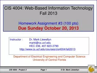 CIS 4004: Web-Based Information Technology Fall 2013 Homework Assignment #3 (100 pts)