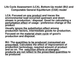 Life Cycle Assessment (LCA), Bottom-Up model (BU) and Computable General Equilibrium (CGE) model