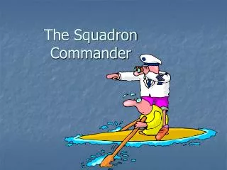 The Squadron Commander
