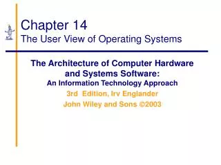 Chapter 14 The User View of Operating Systems