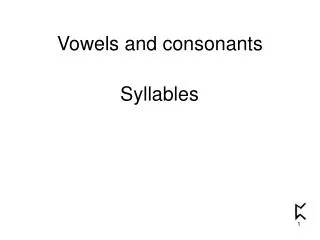 Vowels and consonants
