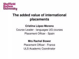 The added value of international placements