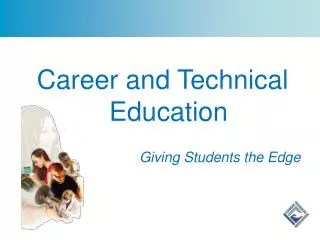 Career and Technical Education