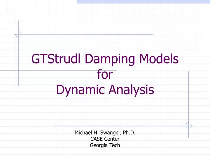 gtstrudl damping models for dynamic analysis
