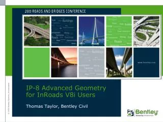 IP-8 Advanced Geometry for InRoads V8i Users