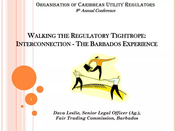 walking the regulatory tightrope interconnection the barbados experience