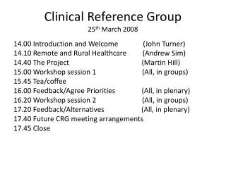 Clinical Reference Group 25 th March 2008