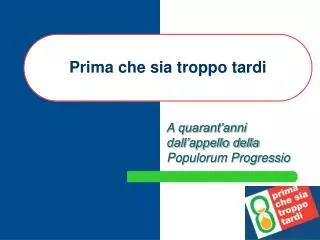 prima che sia troppo tardi