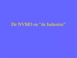 de nvmo en de industrie