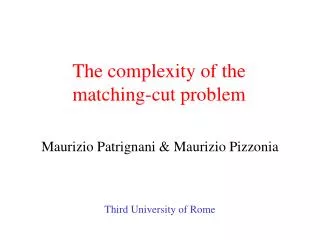 The complexity of the matching-cut problem