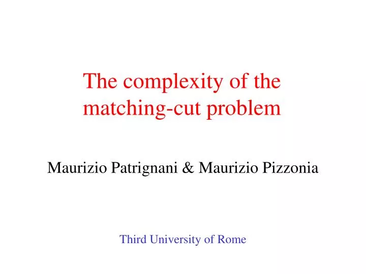 the complexity of the matching cut problem