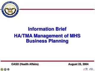 Information Brief HA/TMA Management of MHS Business Planning