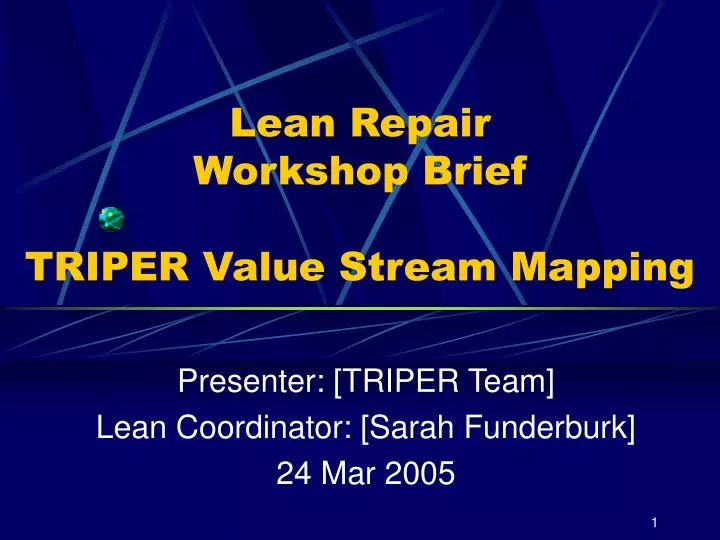 lean repair workshop brief triper value stream mapping