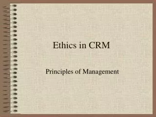 Ethics in CRM