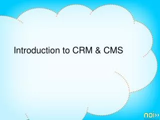 Introduction to CRM &amp; CMS