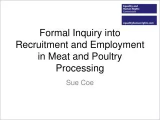 Formal Inquiry into Recruitment and Employment in Meat and Poultry Processing