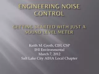 Engineering Noise Control Getting Started with Just a Sound Level Meter