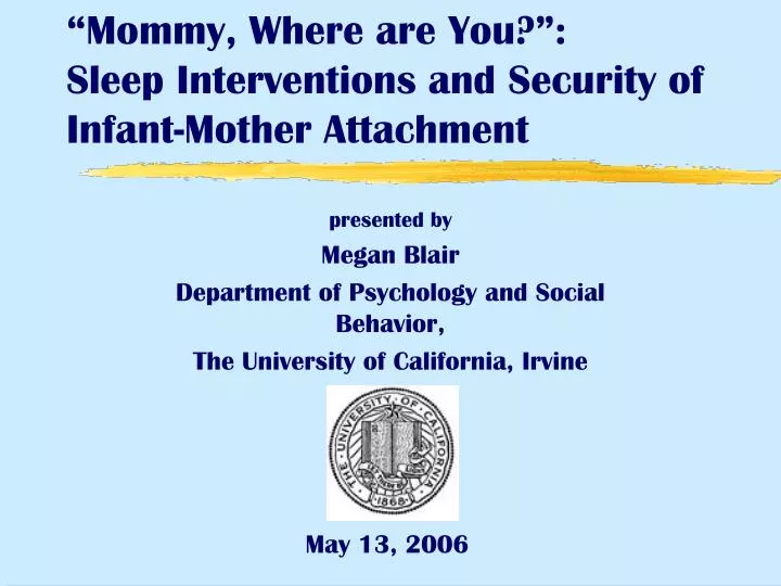 mommy where are you sleep interventions and security of infant mother attachment