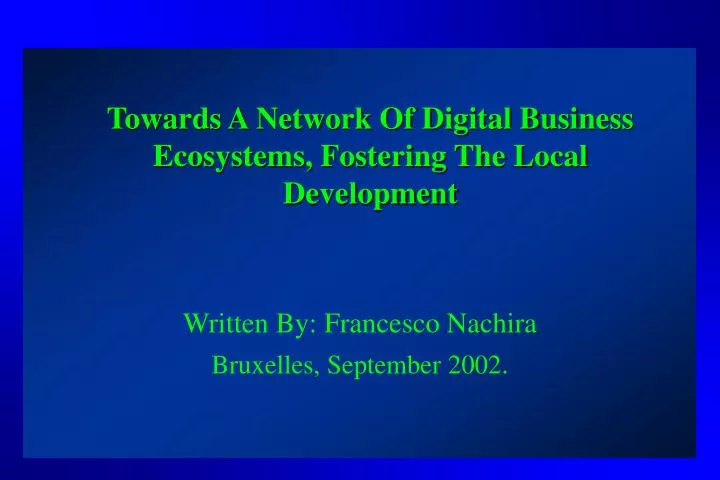 towards a network of digital business ecosystems fostering the local development