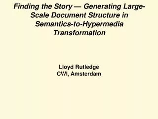 Lloyd Rutledge CWI, Amsterdam