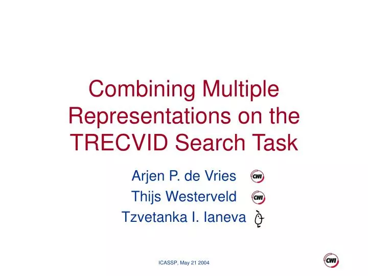 combining multiple representations on the trecvid search task