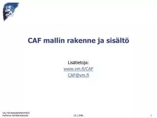 caf mallin rakenne ja sis lt