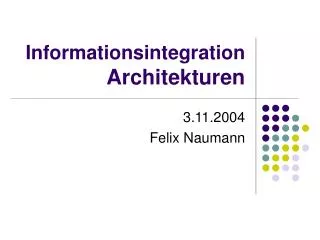 informationsintegration architekturen
