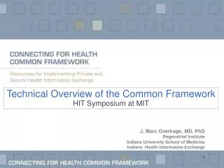 Technical Overview of the Common Framework HIT Symposium at MIT