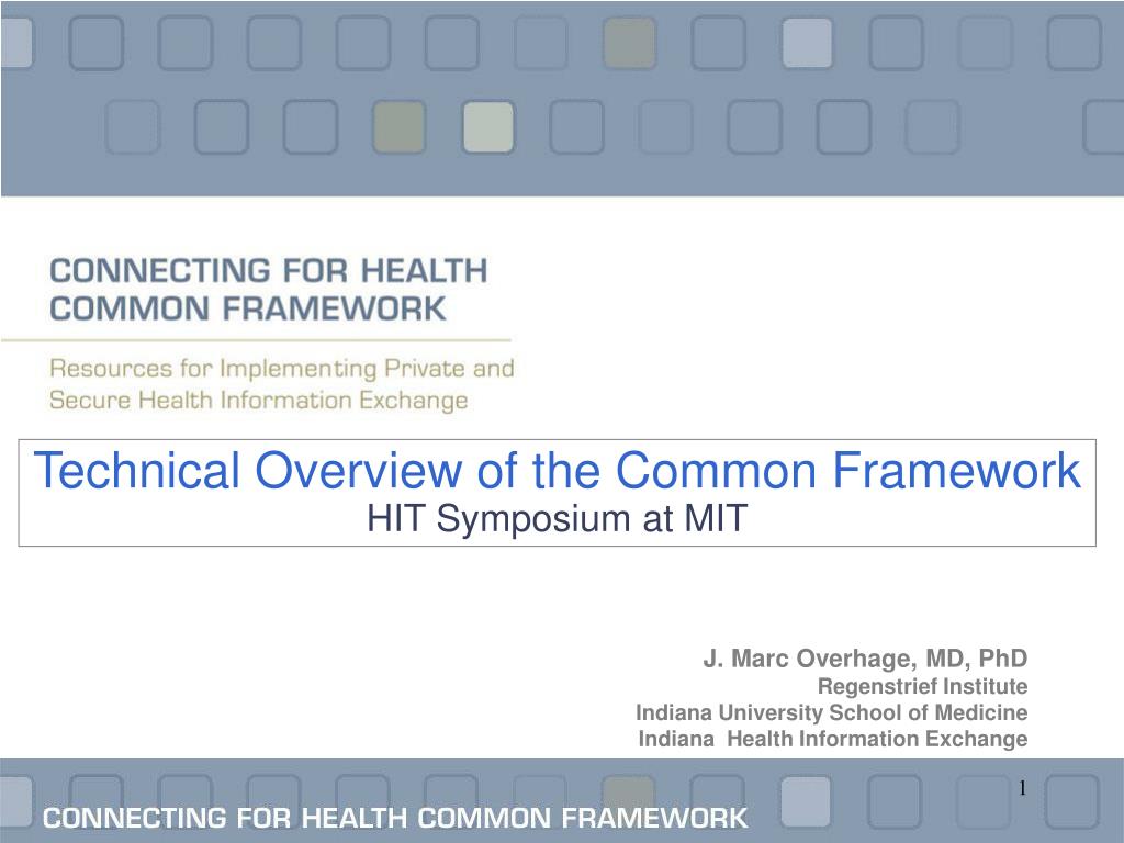 Technical Overview of the Common Framework HIT Symposium at MIT - slide 1