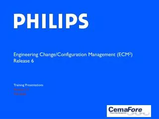 Engineering Change/Configuration Management (ECM 2 ) Release 6