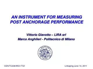 AN INSTRUMENT FOR MEASURING POST ANCHORAGE PERFORMANCE