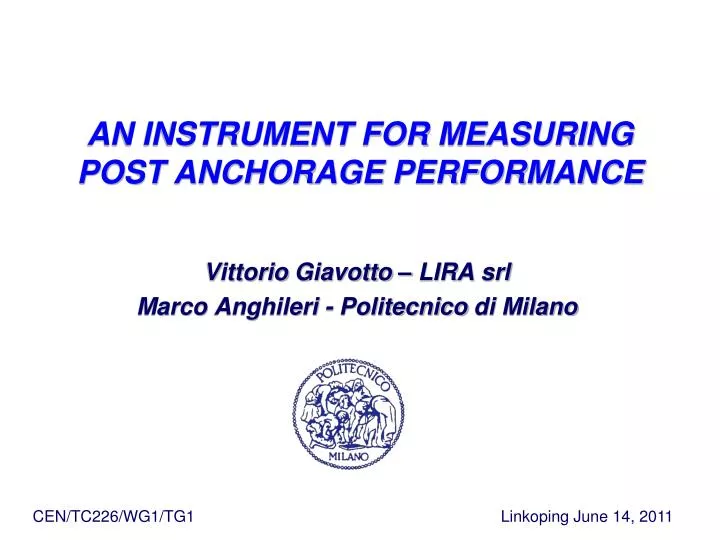 an instrument for measuring post anchorage performance