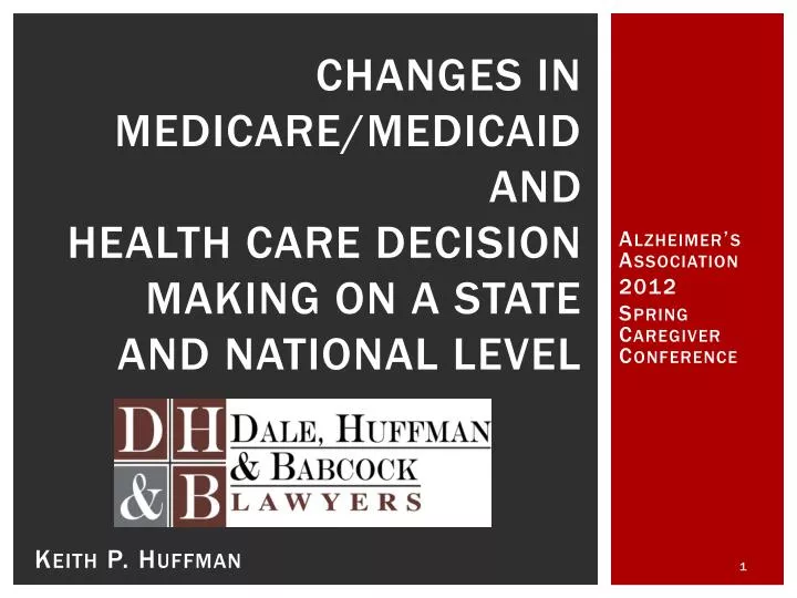 changes in medicare medicaid and health care decision making on a state and national level