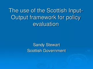 The use of the Scottish Input-Output framework for policy evaluation