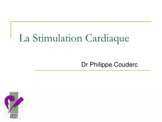 la stimulation cardiaque