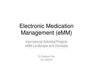 Electronic Medication Management ( eMM )
