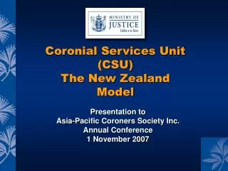 Presentation to Asia-Pacific Coroners Society Inc. Annual Conference 1 November 2007