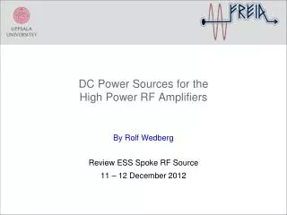 DC Power Sources for the High Power RF Amplifiers