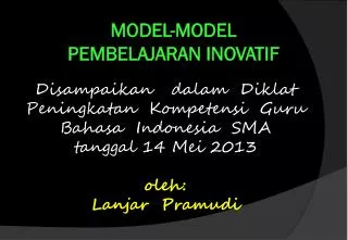 PPT - MODEL-MODEL PEMBELAJARAN INOVATIF PowerPoint Presentation, Free ...