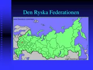 den ryska federationen
